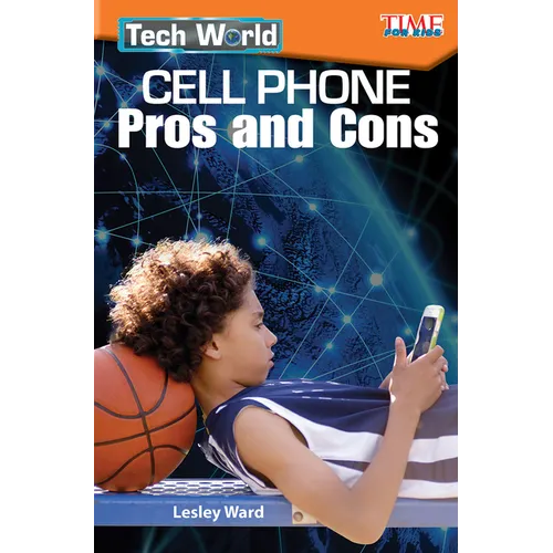 Tech World: Cell Phone Pros and Cons - Paperback