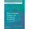 Water, Sanitation, Hygiene and Nutrition in Bangladesh: Can Building Toilets Affect Children's Growth? - Paperback