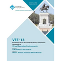 VEE 13 Proceedings of the ACM SIGPLAN/SIGOPS International Conference on Virtual Execution Environments - Paperback