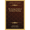 The Strange Death of President Harding - Paperback