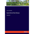 Social Life of the Chinese: Volume I - Paperback