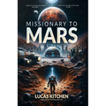 Missionary To Mars - Paperback