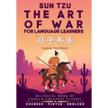The Art of War for Language Learners: A Bilingual Chinese-English Modern Edition of China's Greatest Classic: Sun Tzu's The Art of War (孙ड - Paperback