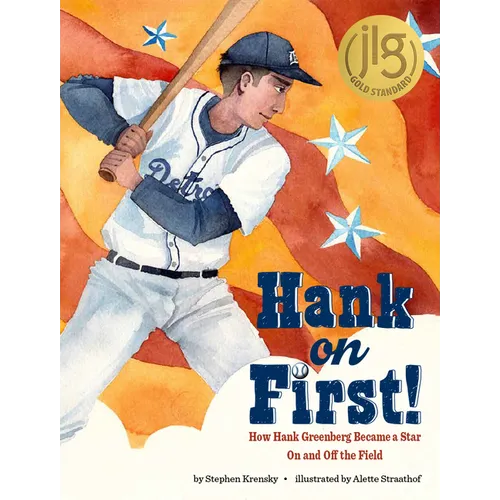 Hank on First! How Hank Greenberg Became a Star on and Off the Field - Hardcover