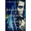 Daughters of Shadow and Blood - Book I: Yasamin - Paperback