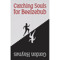 Catching Souls for Beelzebub - Paperback