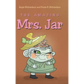 The Amazing Mrs. Jar - Hardcover