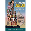 Doctor Jesus Still Performs Miracles - Paperback