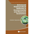 Advanced Mathematic Methods Environment & Resource Economics - Paperback