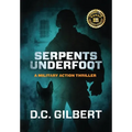 Serpents Underfoot - Hardcover