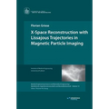 X-Space Reconstruction with Lissajous Trajectories in Magnetic Particle Imaging - Paperback
