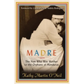 Madre: The Nun Who Was Mother to the Orphans of Honduras - Paperback