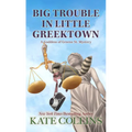 Big Trouble in Little Greektown - Paperback