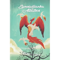 The Phoenix and the Albatross: Part Three, Final - Paperback