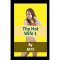 The Hot Wife 1 - Paperback