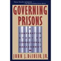 Governing Prisons: A Comparative Study of Correctional Management - Paperback