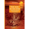 The Sun In His Eyes - Paperback