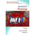 Abraham's Promise: Judaism and Jewish-Christian Relations - Paperback