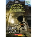 Escuela de Espanto #1: ¡La Escuela Está Viva! (the School Is Alive): Volume 1 - Paperback