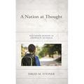 A Nation at Thought: Restoring Wisdom in America's Schools - Paperback