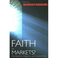 Faith in Markets? Abrahamic Religions and Economics - Paperback