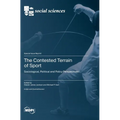 The Contested Terrain of Sport: Sociological, Political and Policy Perspectives - Hardcover