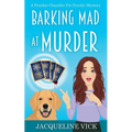 Barking Mad at Murder - Paperback