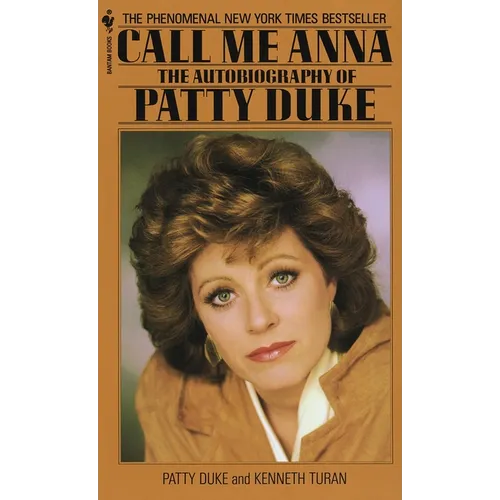 Call Me Anna: The Autobiography of Patty Duke - Mass Market Paperbound