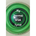 My Journey With Spirit - Paperback