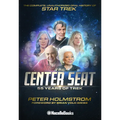 The Center Seat - 55 Years of Trek: Subtitle the Complete, Unauthorized Oral History of Star Trek - Hardcover