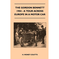 The Gordon Bennett, 1904 - A Tour Across Europe In A Motor Car - Paperback