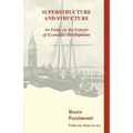 Superstructure and Structure. An Essay on the Genesis of Economic Development - Paperback