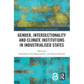 Gender, Intersectionality and Climate Institutions in Industrialised States - Paperback