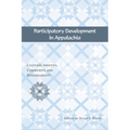 Participatory Development in Appalachia: Cultural Identity, Community, and Sustainability - Paperback