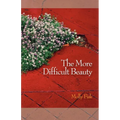 The More Difficult Beauty - Paperback