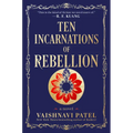 Ten Incarnations of Rebellion - Hardcover