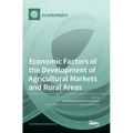 Economic Factors of the Development of Agricultural Markets and Rural Areas - Hardcover