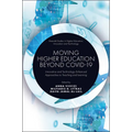 Moving Higher Education Beyond Covid-19: Innovative and Technology-Enhanced Approaches to Teaching and Learning - Hardcover