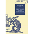 Shakespeare and Domestic Loss: Forms of Deprivation, Mourning, and Recuperation - Paperback