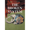 The Broken System - Paperback