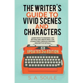 The Writer's Guide to Vivid Scenes and Characters - Paperback