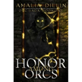 Honor Among Orcs - Paperback