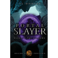 Portal Slayer: Beneath the Shadows - Paperback