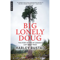 Big Lonely Doug: The Story of One of Canada's Last Great Trees - Paperback