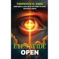 Eyes Wide Open: How God's Love Sets You Free To Love Without Limits - Paperback