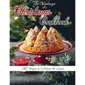 The Vintage Christmas Cookbook: 130 Recipes to Celebrate the Season - Paperback