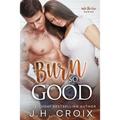 Burn So Good - Paperback
