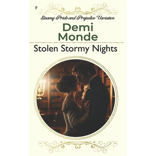 Stolen Stormy Nights: Steamy Pride and Prejudice Variation - Paperback