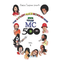 The Coolest Music Book Ever Made aka The MC 500 Vol. 1: Celebrating 40 Years of Sounds, Life, and Culture Through an All-Star Team of Songs - Paperback