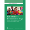 Early Childhood Development in Tonga: Baseline Results from the Tongan Early Human Capability Index - Paperback
